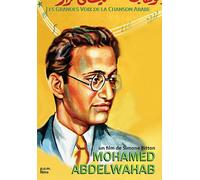 Mohamed Abdelwahab - Les Grandes voix de la chanson arabe DVD