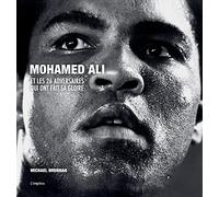 Mohamed Ali et les 26 adversaires qui ont fait sa gloire