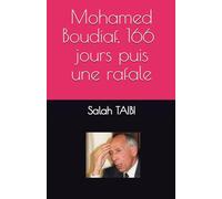 Mohamed Boudiaf, 166 jours, puis une rafale