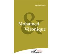 Mohamed et Veronique - Jean-Paul Inisan - L'harmattan - broché - Théâtre
