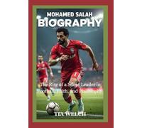 MOHAMED SALAH BIOGRAPHY: The Rise of a Silent Leader in Football, Faith, and Philanthropy
