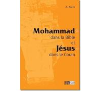 Mohammad dans la Bible & Jésus dans le Coran