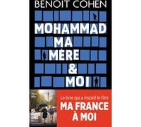Mohammad, ma mère et moi Benoît Cohen (Auteur)
