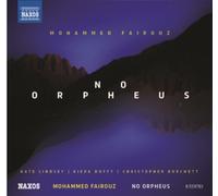 Mohammed Fairouz – No Orpheus – NAXOS