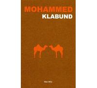 Mohammed - Le Roman D'un Prophète