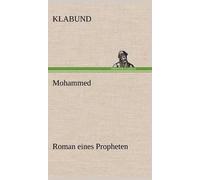 Mohammed - Roman Eines Propheten