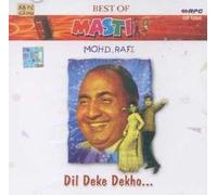 MOHD. RAFI - BEST OF MASTI - DIL DEKE DEKHO
