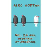 Moi, 34 ans, Asperger et amoureux