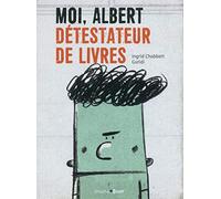 Moi, albert détestateur de livres