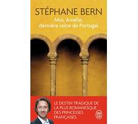 Moi, Amélie, dernière reine de Portugal