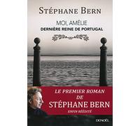Moi, Amélie, dernière reine de Portugal