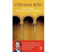 Moi, Amélie, Dernière Reine De Portugal