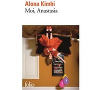 Moi, Anastasia Alona Kimhi (Auteur), Rosie Pinhas-Delpuech (Traduction)