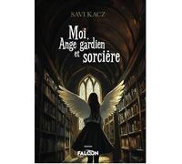 Moi, Ange gardien et sorcière