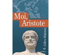 Moi, Aristote - Gilles Maloney - Hermann - broché - Etude