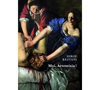 Moi, Artemisia !: O Artemisia e il cavaliere mascherato