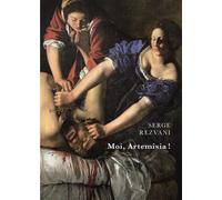 Moi, Artemisia ! O Artemisia e il cavaliere mascherato - Serge Rezvani - Belles Lettres - broché - Théâtre