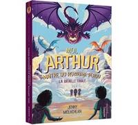 Moi, arthur, maître du royaume perdu - la bataille finale - tome 3 poche (03)