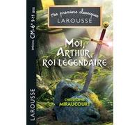 Moi, Arthur, roi légendaire Christophe Miraucourt (Auteur)