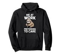 Moi au Travail, Je Fais Semblant de m'en Soucier, drôle, Paresseux, Sarcastique Sweat à Capuche