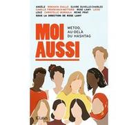 Moi aussi Collectif (Auteur), Rose Lamy (Présentateur)