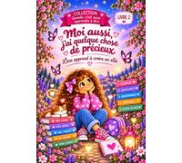 Moi aussi, j'ai quelque chose de précieux: Lina apprend à croire en elle