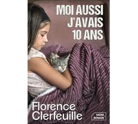 Moi aussi, j'avais 10 ans