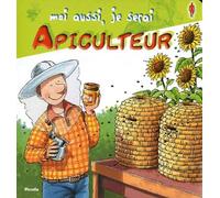 Moi aussi, je serai apiculteur