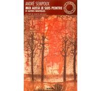 Moi aussi je suis peintre, et autres nouvelles - et autres nouvelles - André Sempoux - Espace Nord - Livre