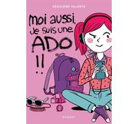Moi aussi, je suis une ado !