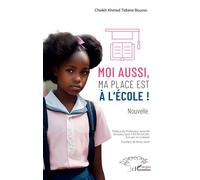 Moi aussi, ma place est à l’école !