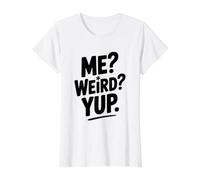 Moi, Bizarre, Oui, Humour drôle et Insolite T-Shirt Graphique avec Valeur