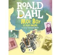 Roald Dahl – Moi, Boy et plus encore – Édition anniversaire – Broché – Gallimard Jeunesse