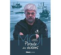 Moi, Capitaine Paul Watson, pirate des océans