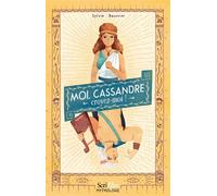 Moi, Cassandre, croyez moi ! - Sylvie Baussier - Scrineo - broché - Roman junior