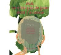 Moi, Ce N'est Pas De Pain Dont J'ai Envie