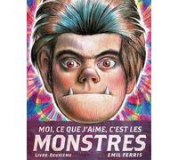 Moi, ce que j'aime, c'est les monstres 2 - Livre deuxième - Emil Ferris - Monsieur Toussaint Louverture - broché - Bande dessinée