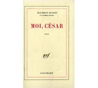 Jacques De Bourbon Busset – Moi, César – Livre (Gallimard)