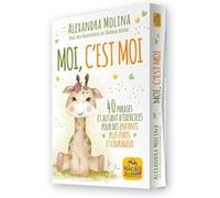 Moi, c'est Moi: 40 phrases et autant d'exercices pour des enfants pour forts et courageux