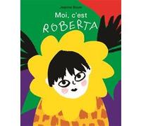 Moi, c'est Roberta Jeanne Boyer (Auteur)