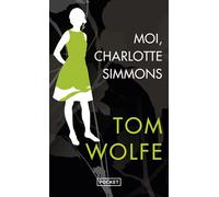 Moi , Charlotte Simmons - Tom Wolfe - Pocket - Poche - Roman