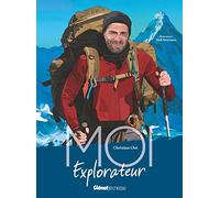 Moi, Christian Clot, explorateur