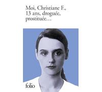 Anonyme – Moi, Christiane F., 13 ans, droguée, prostituée... – Poche