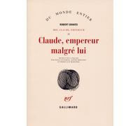 Claude, empereur malgré lui Robert Graves (Auteur), Marie-Lise Marlière (Traduction), Paule Guivarch (Traduction), Janine Hérisson (Traduction)