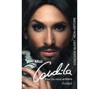 Moi, Conchita - Conchita Wurst - Archipel Eds De L' - broché - Biographie