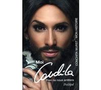 Moi, Conchita Conchita Wurst (Auteur), Jean-Paul Gaultier (Préface), Olivier Schmidt (Traduction)