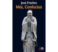 Moi, Confucius