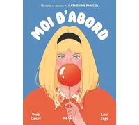 Moi d'abord - Roman graphique