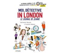 Moi, détective in London, Le journal de Jeanne - Stéphanie Benson - Syros Jeunesse - broché - Méthode de langue