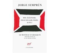 Moi, Éléonore, fille de Karl Marx, juive ! Jorge Semprún (Auteur)